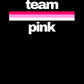 Team Pink Shirt