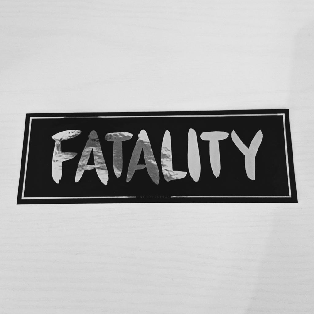 Fatality Sticker